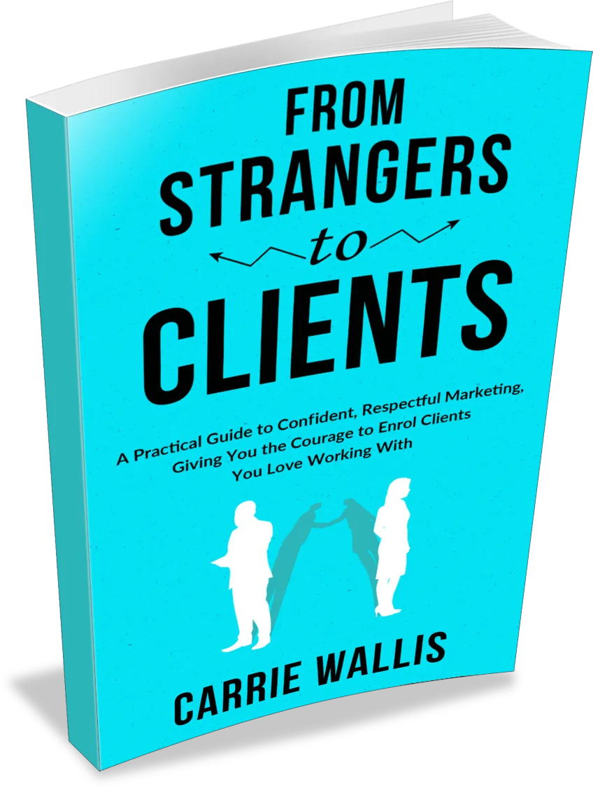 From Strangers to Clients, the book by Carrie Wallis